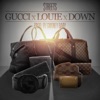 Gucci Louie Down - Single