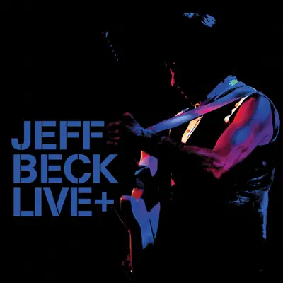 Jeff Beck Live+ - Jeff Beck