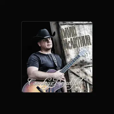 Listen to David McArthur, watch music videos, read bio, see tour dates & more!