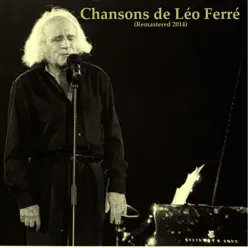 Chansons de léo ferré (Remastered 2014) - Leo Ferre