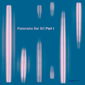 Panorama Bar 02, Pt. 1 - Single