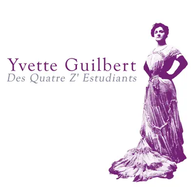 Des quatre z' estudiants - Single - Yvette Guilbert