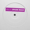 Spank Rock