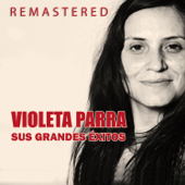 Violeta Parra, sus grandes éxitos (Remastered) - ビオレタ・パッラ