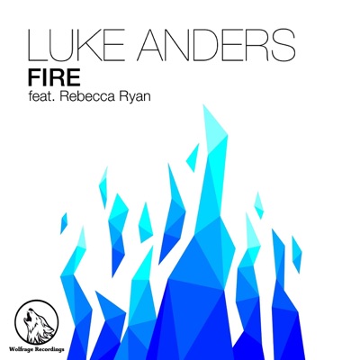 Fire (feat. Rebecca Ryan) - Single