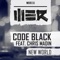 New World (feat. Chris Madin) - Code Black lyrics