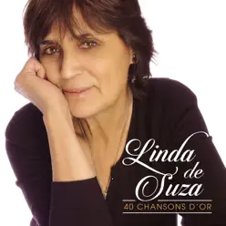 40 chansons d'or - Linda De Suza 40 chansons d'or - Linda De Suza