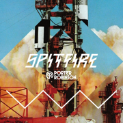 Spitfire - Porter Robinson