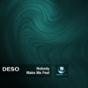 Deso - Make Me Feel