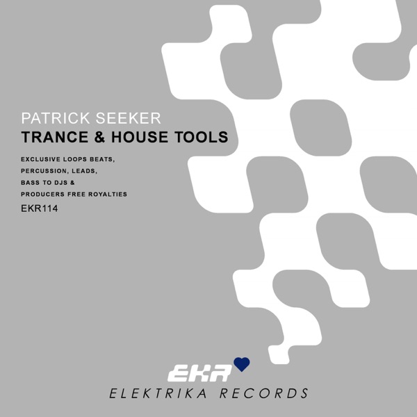 Patrick Seeker Presents Trance&House Tools