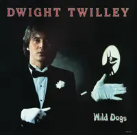 Wild Dogs — Dwight Twilley