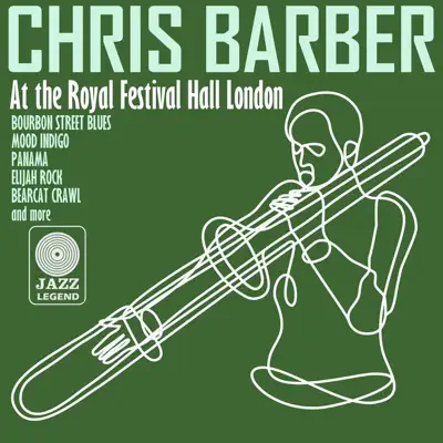 Live at the Royal Festival Hall, London - Chris Barber