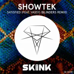 Satisfied (feat. VASSY) [Blinders Remix] - Single - Showtek