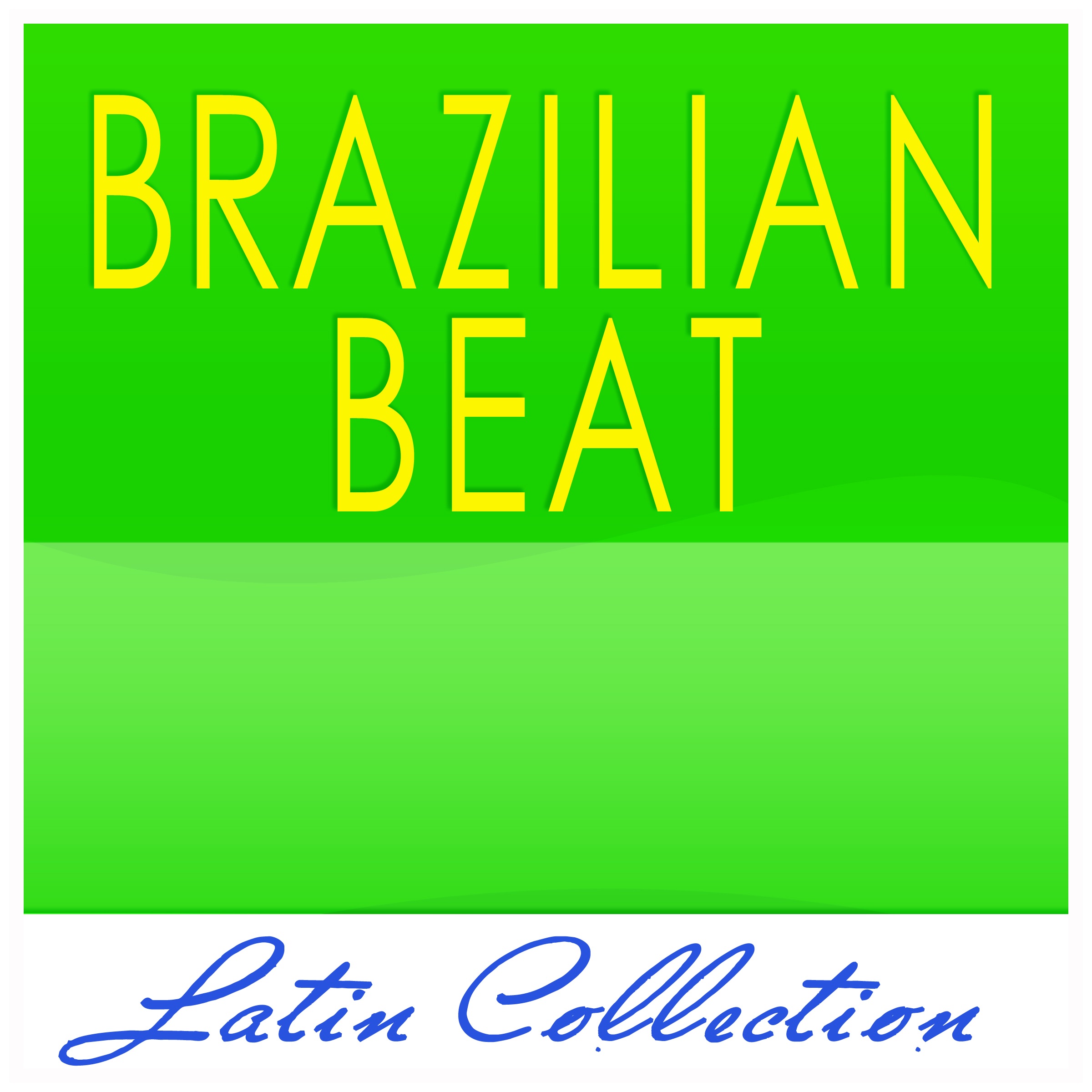 Latin Collection Brazilian Beat