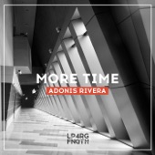 Adonis Rivera - More Time (Original Mix)