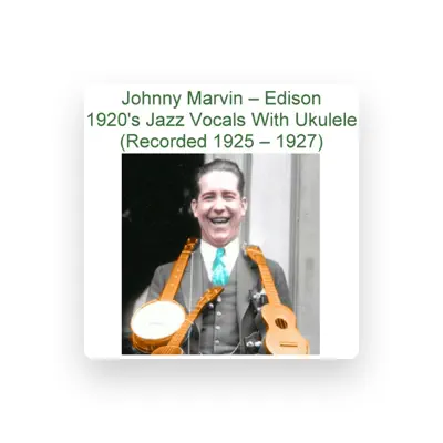 Listen to Johnny Marvin, watch music videos, read bio, see tour dates & more!