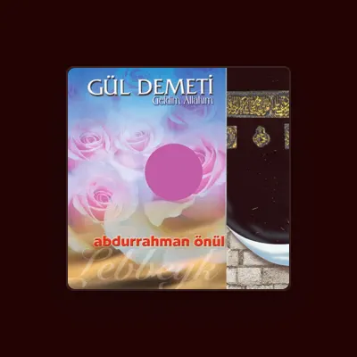 Listen to Abdurrahman Önül, watch music videos, read bio, see tour dates & more!