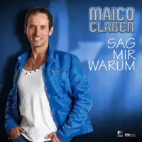 Sag Mir Warum — Maico Claßen