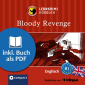 Audiobook cover for Bloody Revenge: Compact Lernkrimis - Englisch B1 by Oliver Astley