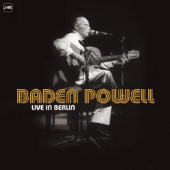 Live in Berlin - Baden Powell