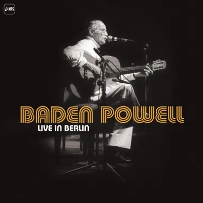 Live in Berlin - Baden Powell Live in Berlin - Baden Powell