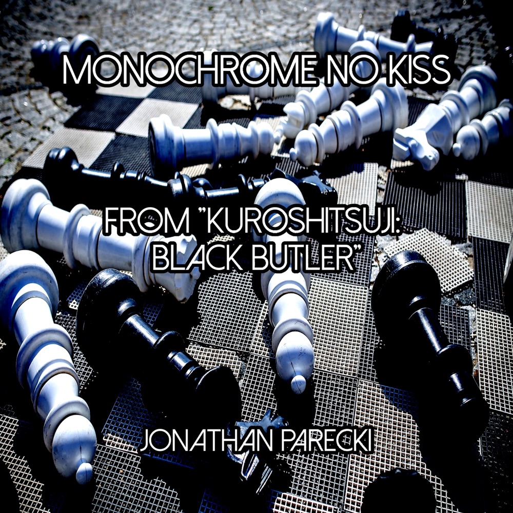 Обложка альбома «Monochrome no Kiss (from "Kuroshitsuji: Black Butler") - Single» — Jonathan Parecki