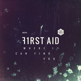 Where I Can Find You #2 First Aid