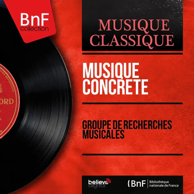 その他 Groupe De Recherches Musicales De La RTF Groupe de recherches musicalesのMusique concrète (Mono Version