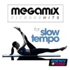 Megamix Fitness Hits For Slow Tempo (24 Tracks Non-Stop Mixed Compilation for Fitness & Workout)