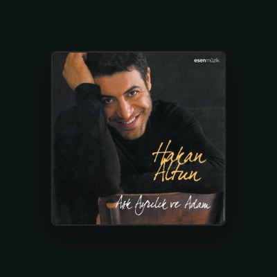 Listen to Hakan Altun, watch music videos, read bio, see tour dates & more!