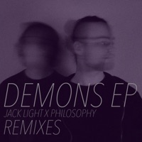 Demons EP Remixes - Single - Jack Light & Philosophy