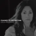 Chained to the Rhythm