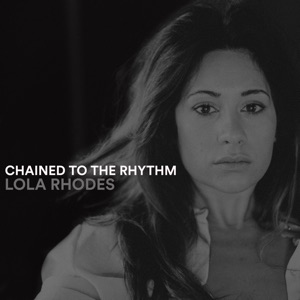 Chained to the Rhythm - Single