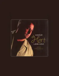 Listen to Hert LeBlanc, watch music videos, read bio, see tour dates & more!