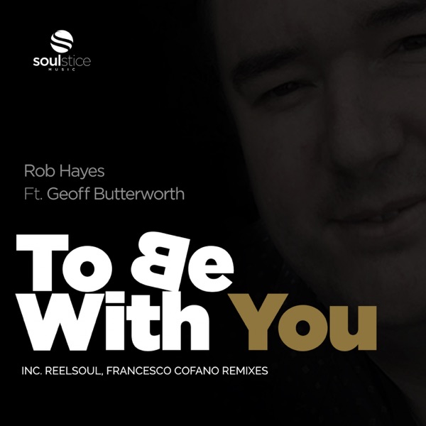 To Be With You (feat. Geoff Butterworth) - EP