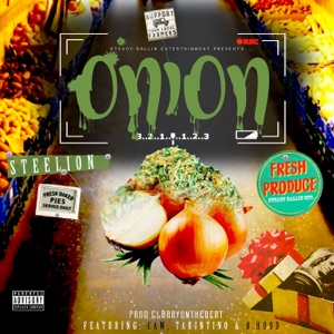 Onion (feat. Cam, B. Hood & Tarintino)