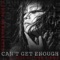 Can't Get Enough (feat. DJ Evan Virgan) - Cindy Bernadette lyrics