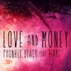 Love and Money (feat. Tiare')