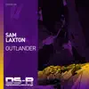 Sam Laxton - Outlander (Extended Mix)
