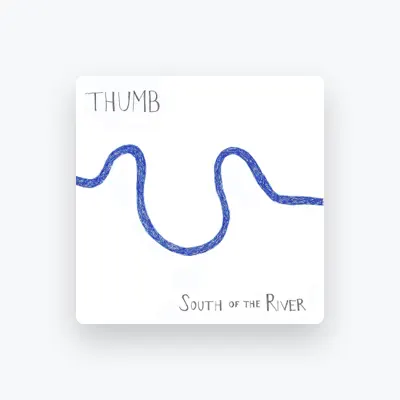 Listen to THUMB, watch music videos, read bio, see tour dates & more!
