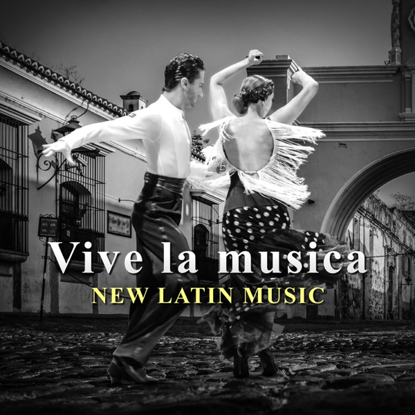 Vive la música: New Latin Music – Song for Bachata, Merengue, Salsa, Hot Latin Rhythms, Latin Jazz