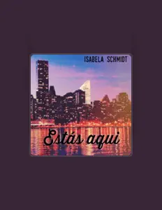 Écoutez Isabela Schmidt, regardez des vidéoclips, lisez la biographie, consultez les dates de tournée et plus encore !