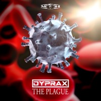 The Plague - Single - Dyprax