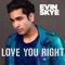 Love You Right - Evin Skye lyrics