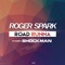 Road Runna (feat. Shockman) - Roger Spark lyrics