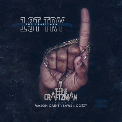 1st Try (feat. Mason Caine, Laws & Cozzy) - Single