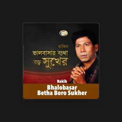 Listen to Rakib, watch music videos, read bio, see tour dates & more!