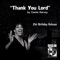 Thank You Lord (Audiowhores Remix) - Connie Harvey lyrics