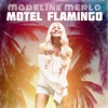 Motel Flamingo - Single, 2017
