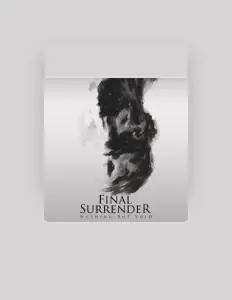 收听 Final Surrender、观看音乐视频、阅读小传、查看巡演日期等 ！
